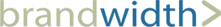 Brandwidth